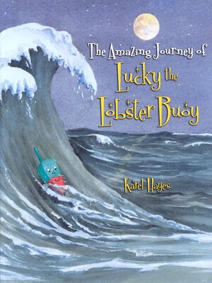 cover image of The Amazing Journey of Luck the Lobster Buoy